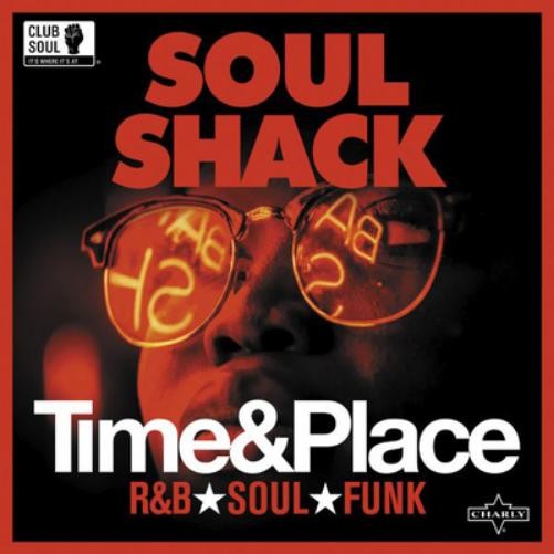 Various Artists Soul Shack: Time & Place (Vinyl LP) 12" Album