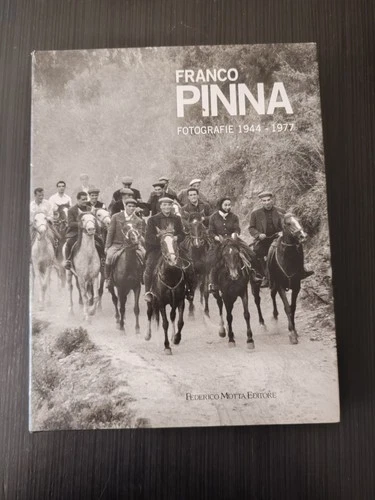 FRANCO PINNA FOTOGRAFIE 1944-1977 Federico Motta editore 1996