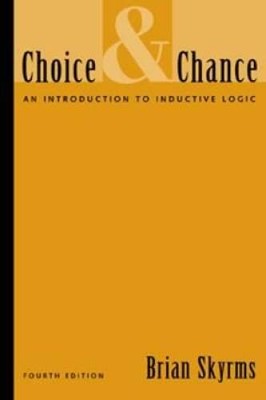 Choice and Chance: An Introduction to Inductive Logic - Paperback - VERY GOOD