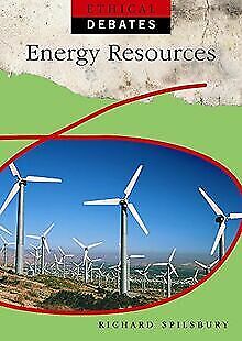 Ethical Debates: Energy Resources von Spilsbury, Ri... | Buch | Zustand sehr gut - Bild 1 von 1