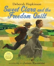 Sweet Clara and the Freedom Quilt (A Borzoi book) - Hardcover - GOOD