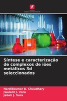 Hardikkumar D. Chaudhary (U. A.) | SíNtese E CaracterizaçãO De Complexos De...