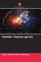 Godé Atshwel-Okel Muntungi | GestãO: Teorias Gerais | Taschenbuch (2022)