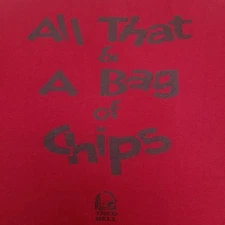 Taco Bell VTG. "All That & A Bag Of Chips" Size LG. Single Stitch Hanes 90s,00's