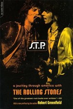 S.t.p.: A Journey Through America With The Rolling Stones by Robert Greenfield (