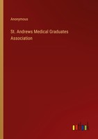 St. Andrews Medical Graduates Association Anonymous