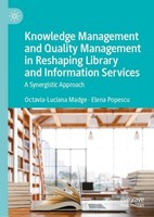 Knowledge Management And Quality Management In Reshaping Library And Information