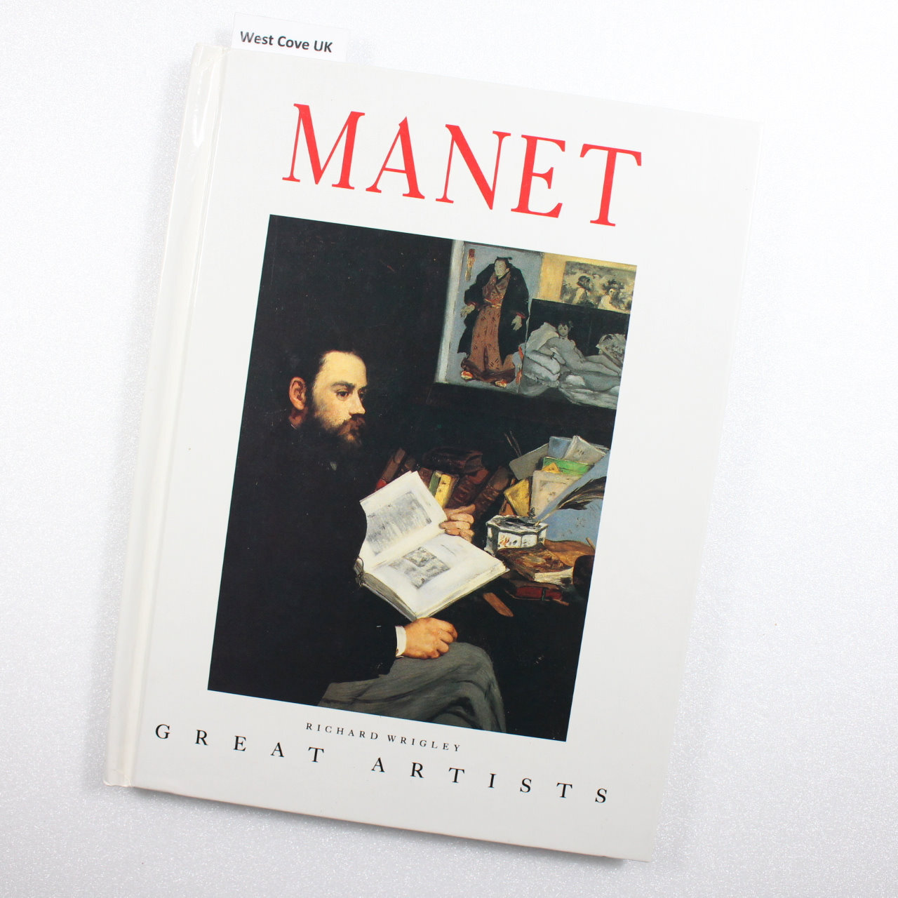 Edouard Manet (Great Artists) by Wrigley, Richard