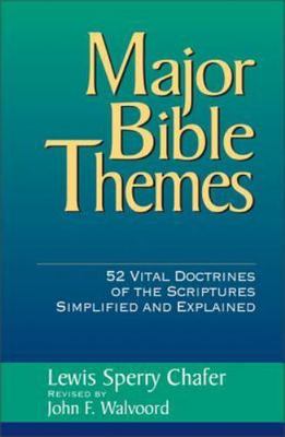 Major Bibles Themes : 52 Vital Doctrines of the Sc