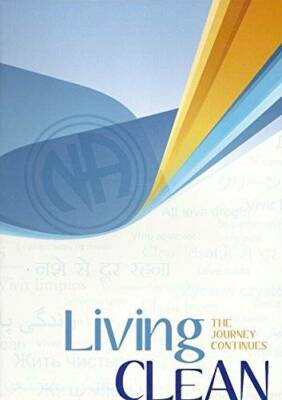 Living Clean: The Journey Continues - Hardcover By Unknown - GOOD