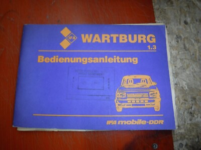 1990 WARTBURG 1.3 ORIGINAL FACTORY OWNERS MANUAL OPERATION IN GERMAN