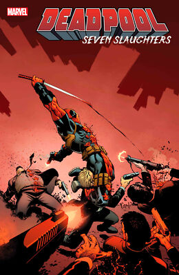 DEADPOOL SEVEN SLAUGHTERS #1 (15/11/2023)