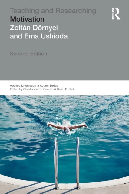 Teaching and Researching: Motivation by Ema Ushioda (Paperback Book)