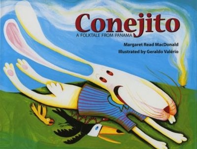 Conejito : A Folktale from Panama Hardcover Margaret Read MacDona