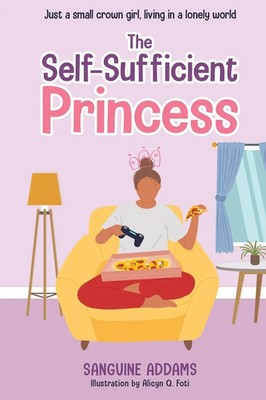 The Self-Sufficient Princess Sanguine Addams Taschenbuch Englisch 2023