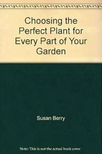 The Plant Selector, Berry, Susan & Bradley, Steve, Used; Good Book
