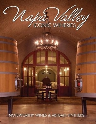 Brian Carabet Napa Valley Iconic Wineries (Taschenbuch)