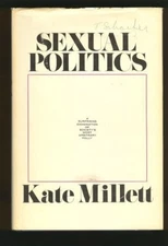 Sexual Politics. Kate. Millett