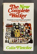 The New Complete Walker Hardcover Colin Fletcher
