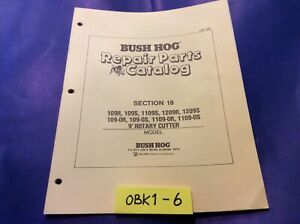 Bush Hog MODEL 109R 1109S 1209R Operation Repair Parts Catalog Book