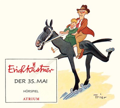 Der 35. Mai | Erich Kästner | Deutsch | Audio-CD | Atrium Kinderbuch | 51 Min.