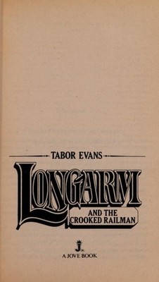 Longarm and the Crooked Railman by Evans, Tabor, Good Book