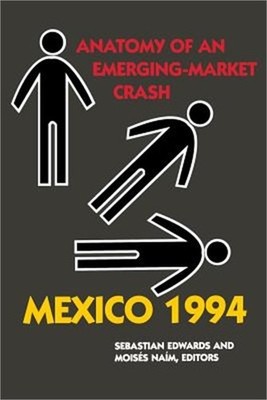Mexico 1994: Anatomy of an Emerging-Market Crash (Paperback or Softback)