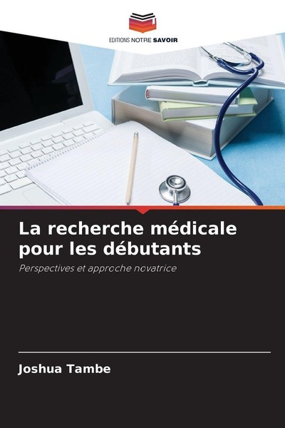 La Recherche MéDicale Pour Les DéButants Joshua Tambe-image