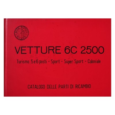 Alfa Romeo. PKW 6C 2500. Ersatzteilkatalog
