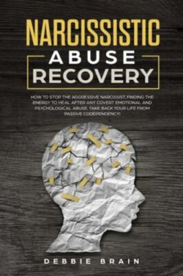 Narcissistic Abuse Recovery: How to Stop the Aggressive Narcissist, Finding...