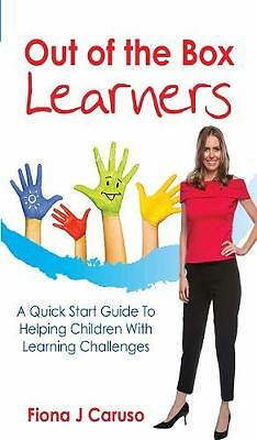 Out of the Box Learners Quick Start Guide Helping Children Learning Challenges