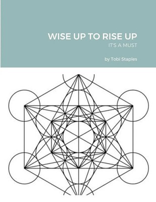 Tobi Staples | WISE UP TO RISE UP | Taschenbuch | Englisch (2021) | IT'S A MUST