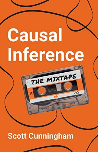 Causal Inference: The Mixtape - Scott Cunningham