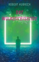 Der Wolkenreisende Robert Hubrich Taschenbuch 402 S. Deutsch 2024