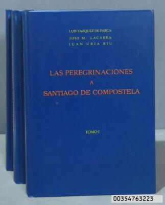 LAS PEREGRINACIONES A SANTIAGO DE COMPOSTELA. 3 TOMOS            