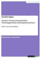 Iterative LöSung Asymmetrischer Gleichungssysteme Auf Transputersystemen Eggers