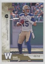 2018 Upper Deck CFL Gold 49/50 Matt Nichols #101 0nr3
