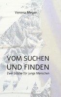 Verena Meyer | Vom Suchen Und Finden | Taschenbuch | Deutsch (2020) | 188 S.