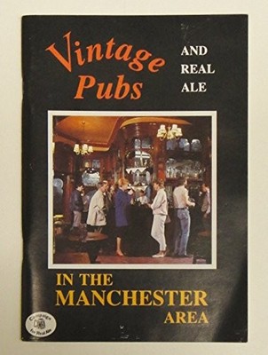 Vintage pubs and real ale in the Manchester area - Various