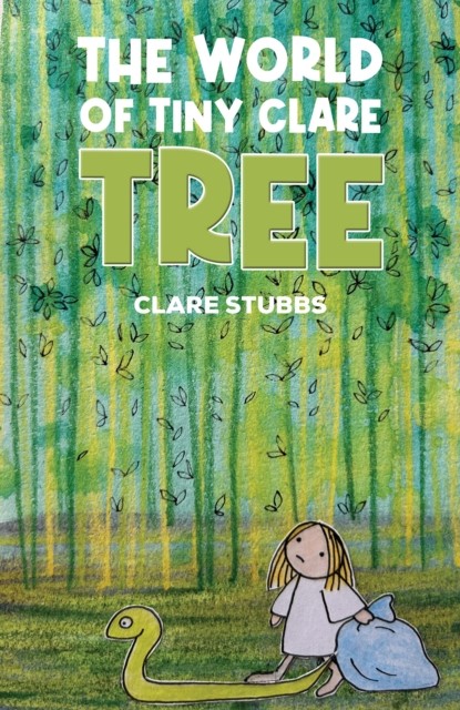 The World of Tiny Clare: Tree by Clare Stubbs (Paperback Book)