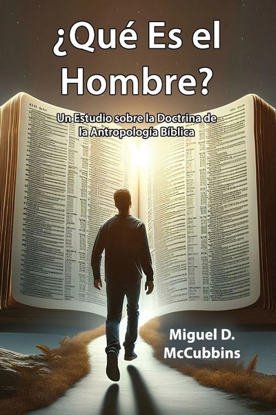 ¿Qué Es El Hombre? Miguel D. Mccubbins Taschenbuch Spanisch 2026-image