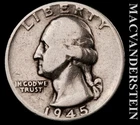 1945 Silver Washington Quarter - Scarce  Better Date  No Reserve  #K4546