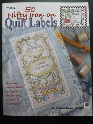 50 raffinierte QUILT-ETIKETTEN ZUM AUFBÜGELN von Barbara Baatz Hillman - Patchwork & Quilten