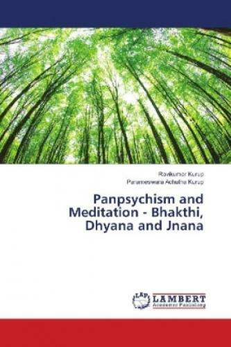 Panpsychism And Meditation - Bhakthi, Dhyana And Jnana 5336
