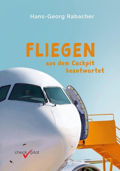 Hans-Georg Rabacher | Fliegen Aus Dem Cockpit Beantwortet | Taschenbuch (2020)-image