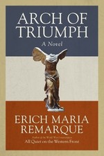 Erich Maria Remarque Arch of Triumph (Paperback)