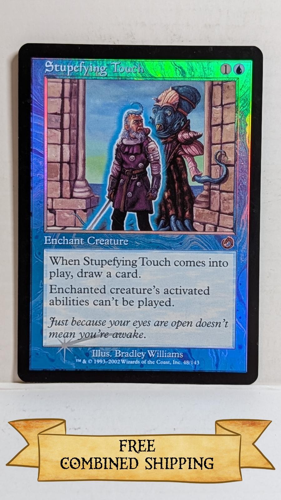 Stupefying Touch Torment Foil ..... CA399