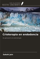 Sakshi Jain | Crioterapia En Endodoncia | Taschenbuch | Spanisch (2024)