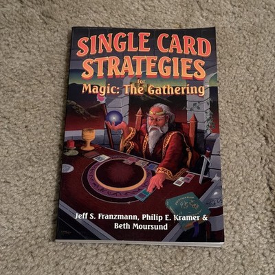 SINGLE CARD STRATEGIES for Magic The Gathering book FRANZMANN