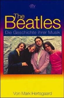 The Beatles von Hertsgaard, Mark | Buch | Zustand sehr gut - Bild 1 von 2